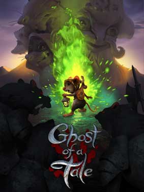 Ghost of a Tale - Gamersmaze.com