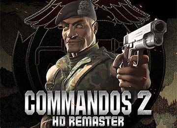 Commandos 2: HD Remaster - Gamersmaze.com