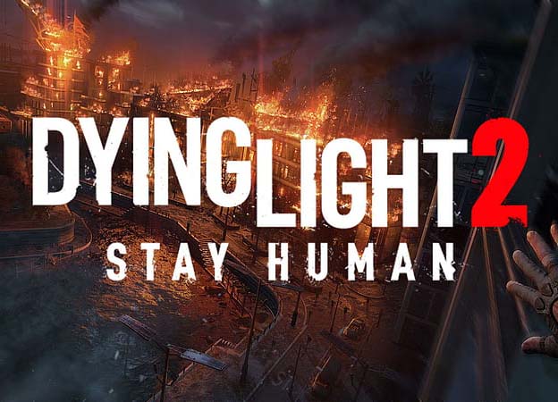 Dying Light 2 Stay Human Feature Image - Gamersmaze.com